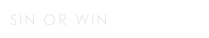 Sin or Win