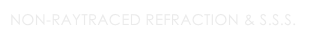 non-raytraced Refraction & S.S.S.